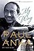 My Way by Paul Anka ( 2013 ) Hardcover by Paul Anka