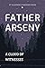 Father Arseny by Vera Bouteneff
