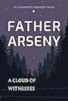 Father Arseny: A ...