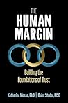 The Human Margin: Building the Foundations of Trust The Human Margin: Building the Foundations of Trust