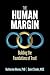 The Human Margin: Building the Foundations of Trust