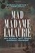 Mad Madame LaLaurie:: New O...