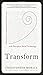 Transform: How Leading Companies are Winning with Disruptive Social Technology by Sara Gaviser Leslie (1-Nov-2013) Hardcover