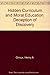 Hidden Curriculum and Moral Education: Deception of Discovery by Henry A. Giroux (1983-04-03)