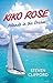 Kiko Rose: Islands in the D...