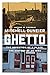 Ghetto: The Invention of a Place, the History of an Idea