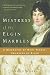 [Mistress of the Elgin Marbles: A Biography of Mary Nisbet, Countess of Elgin] [By: Nagel, Susan] [August, 2005]