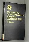 Natural Selection, Heredity, and Eugenics (Oxford Science Publications) Natural Selection, Heredity, and Eugenics (Oxford Science Publications)