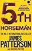 The 5th Horseman (Womens Murder Club 5) by Patterson And Maxine Paetro, James, Patterson, James (2009)