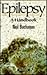 Epilepsy: A Handbook