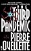 The Third Pandemic by Pierre Ouellette (1997-04-01)