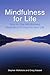 Mindfulness for Life: How to Use Mindfulness Meditation to Improve Your Life by McKenzie, Stephen, Hassed, Craig (2012) Paperback