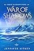 War of Shadows by Jennifer  Aitken