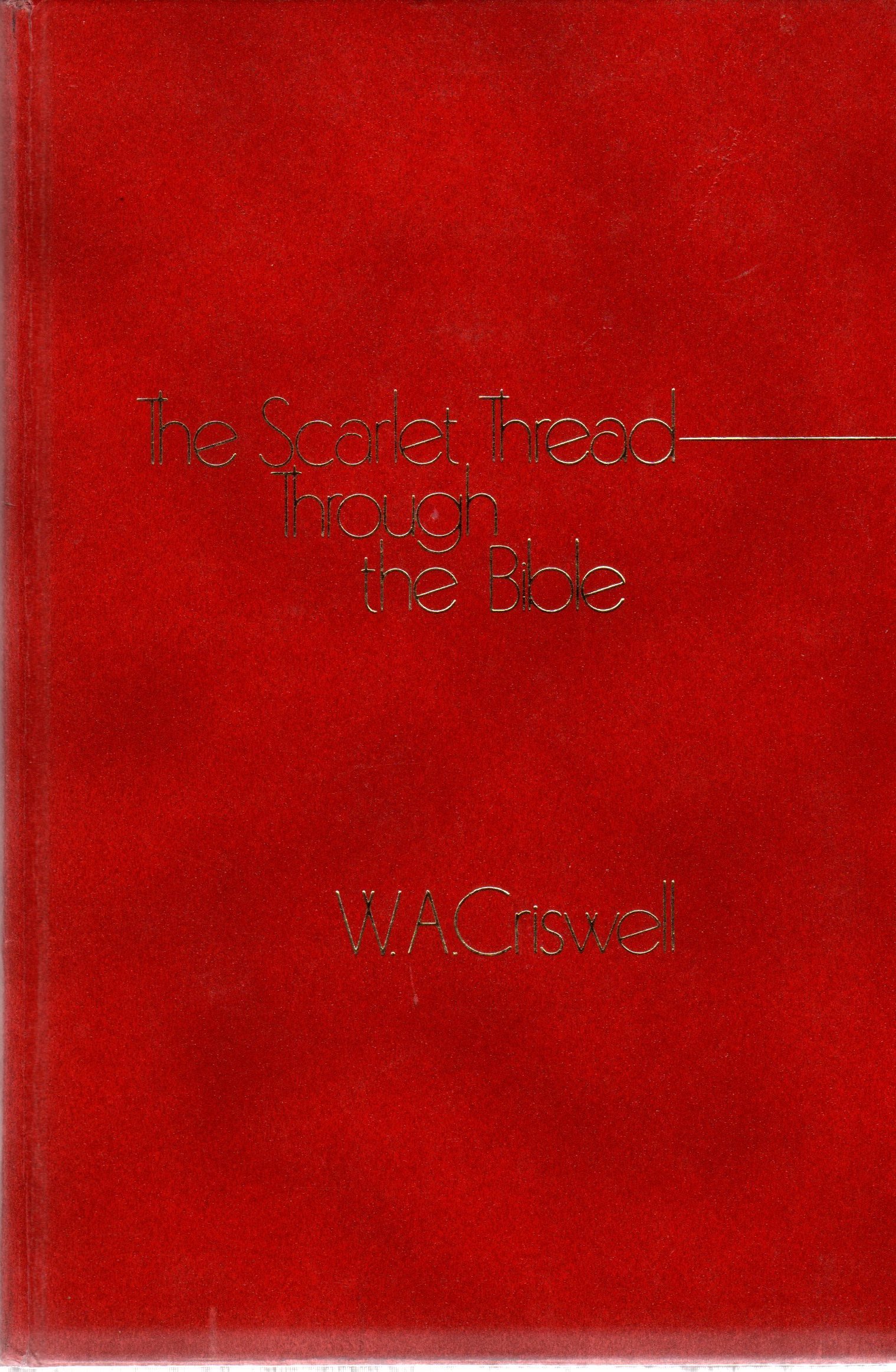 The Scarlet Thread Through The Bible (Hardcover)