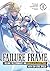 Failure Frame: I Became the Strongest and Annihilated Everything With Low-Level Spells (Light Novel) Vol. 10