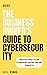 The Business Owner's Guide to Cybersecurity by Neil King