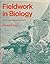 Fieldwork in biology;: An e...