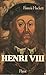 Henri VIII, 1491-1547