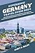 Experience Germany Travel Guide by Mary J. Allen