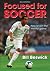 Focused for Soccer - 2nd Edition by Beswick, Bill (2010) Paperback