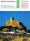 DuMont Kunst-Reiseführer. Spaniens Südosten. Die Levanten. Die Mittelmeerküste von Amposta über Valencia und Alicante bis Cartagena