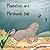 Manatees are Mermaids too! by Elysse Wagner Manatees are Mermaids too! by Elysse Wagner