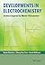 Developments in Electrochemistry: Science Inspired by Martin Fleischmann (2014-08-11)