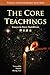 The Core Teachings: Essays in Basic Buddhism by Venerable Master Hsing Yun (2012) Paperback