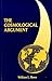 The Cosmological Argument by William L. Rowe (1998-08-01)