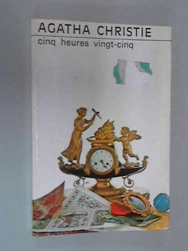 CINQ HEURES VINGT-CINQ.
