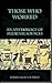 Those Who Worked: An Anthology of Medieval Sources (An Anthology of Sources)