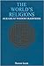 The World's Religions by Huston Smith