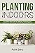 Planting Indoors by Rohit Sahu