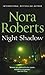 Night Shadow by Nora Roberts by Nora Roberts