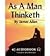 As A Man Thinketh Publisher: Thinking Stuff LLC