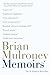 Memoirs by Brian Mulroney (...