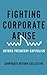 Fighting Corporate Abuse by Corporate Reform Collective