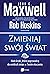 Zmieniaj swój swiat. Male kroki, które poprowadza do wielkich zmian w Twoim otoczeniu