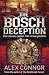 The Bosch Deception by Alex Connor (2016-05-03)