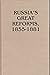 Russia's Great Reforms, 1855-1881 (Indiana-Michigan Series in Russian and East European Studies)