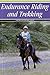 Endurance Riding and Trekking by Sally  Bell