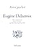 Ainsi parlait Delacroix: Di...