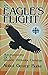 An Eagle's Flight: Autobiog...