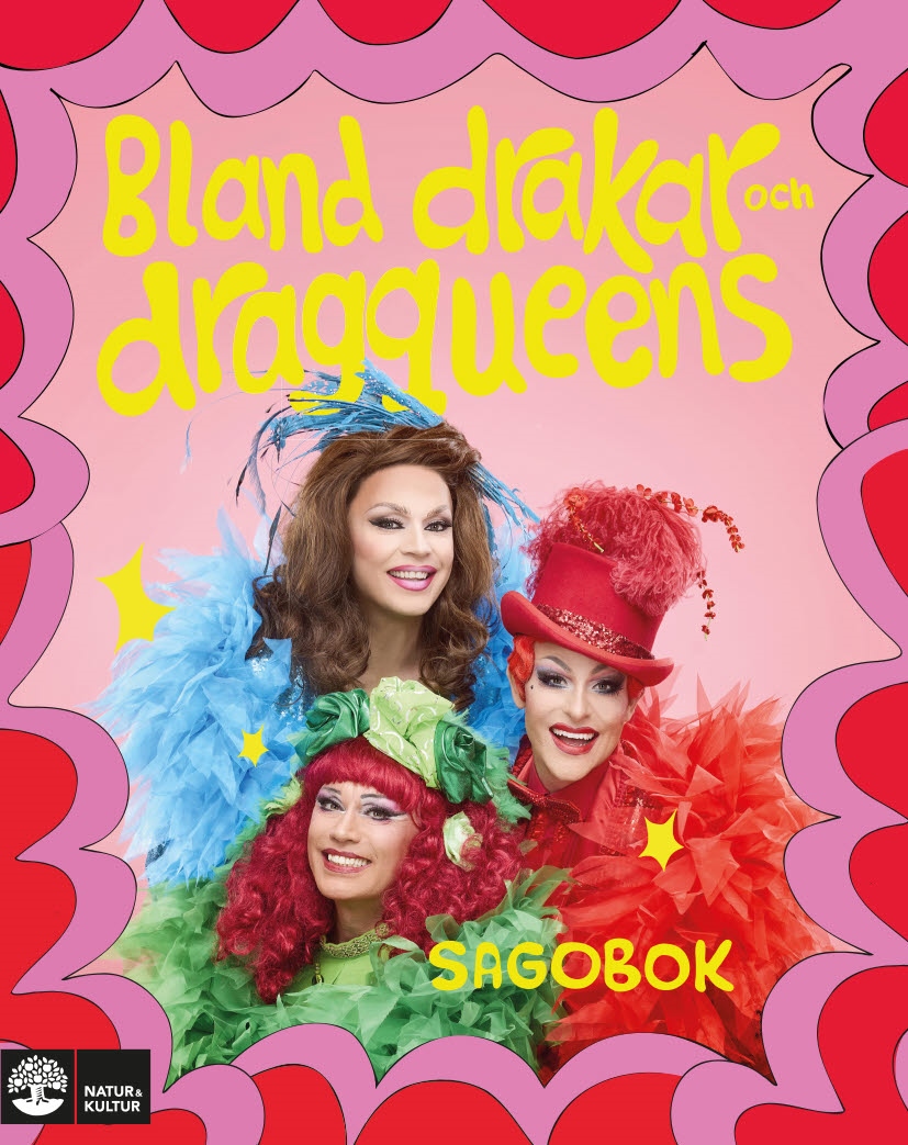 Bland drakar och dragqueens : Sagobok