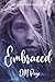 Embraced (Alpha Team Why Choose)