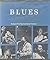 Blues: In Image and Interviews