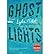 Ghost Lights