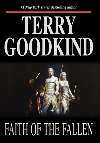 Faith of the Fallen (Sword of Truth, Book 6) 1st (first) edition Text Only
