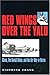 By Xiaoming Zhang Red Wings over the Yalu: China, the Soviet Union, and the Air War in Korea (Williams-Ford Texas A&M [Paperback]