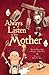 Always Listen to Your Mother by Heide, Florence Parry (2010) Hardcover